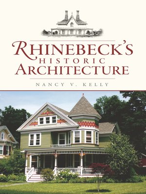 cover image of Rhinebeck's Historic Architecture